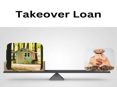 Takeover of Existing Loan